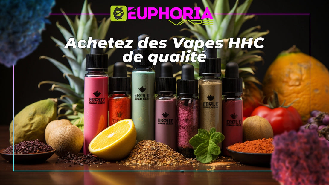 Achetez des Vapes HHC de qualité