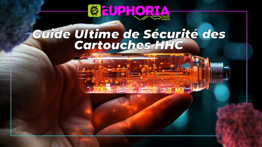 Guide Ultime de Sécurité des Cartouches HHC